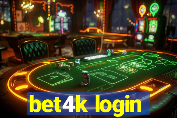 bet4k login